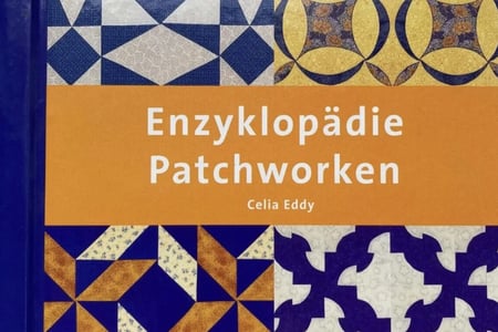 Celia Eddy Enzyklopädie Patchworken