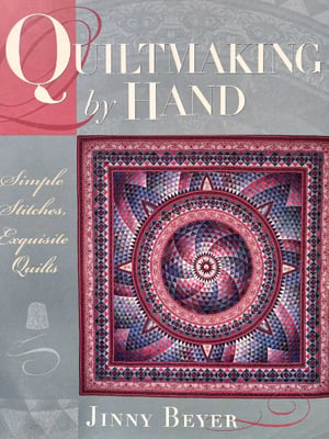 Jinny Beyer - Quiltmaking by hand