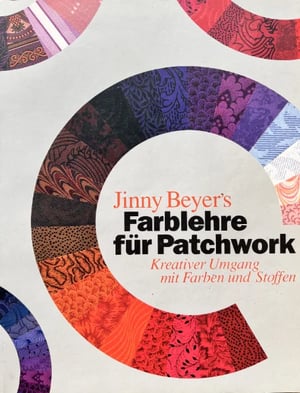 Jinny Beyer's Farbenlehre für Patchwork