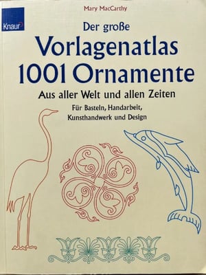 Mary MacCarthy - Der große Vorlagenatlas 1001 Ornamente